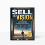 sell the vision by mr sixtus (1)