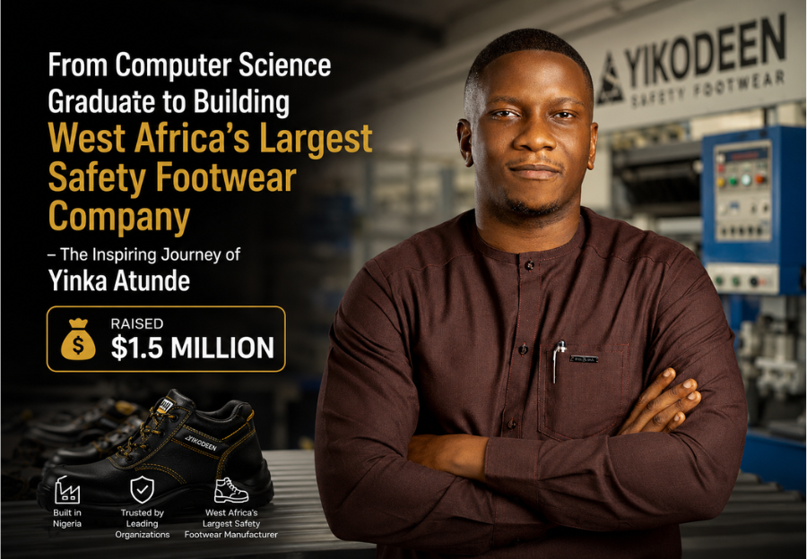 yinka atunde’s founder story how yikodeen became west africa’s largest safety footwear manufacturer